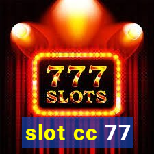 slot cc 77